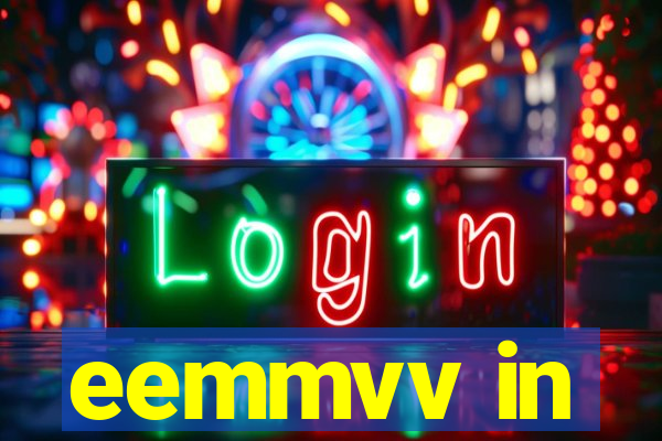 eemmvv in